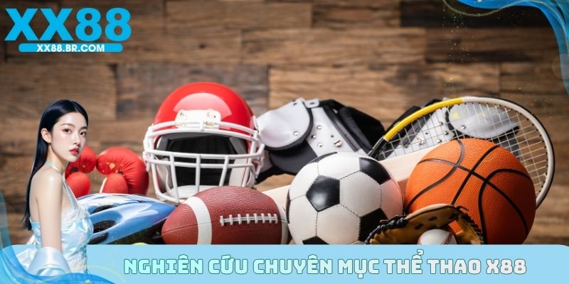 Nghiên cứu chuyên mục thể thao X88