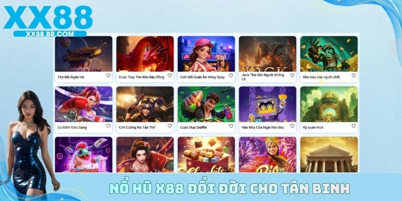 Nổ hũ X88 đổi đời cho tân binh